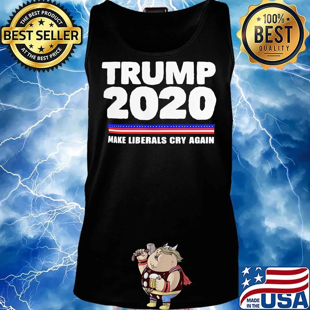 Trump 2020 make liberals cry again classic s Tank top