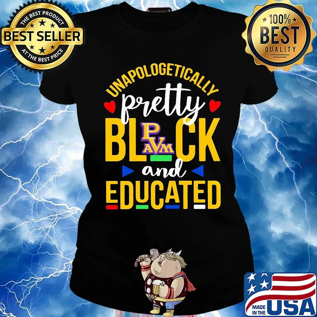 Unapologetically pretty black and educated prairie view a&m university styles 90's s Ladies tee
