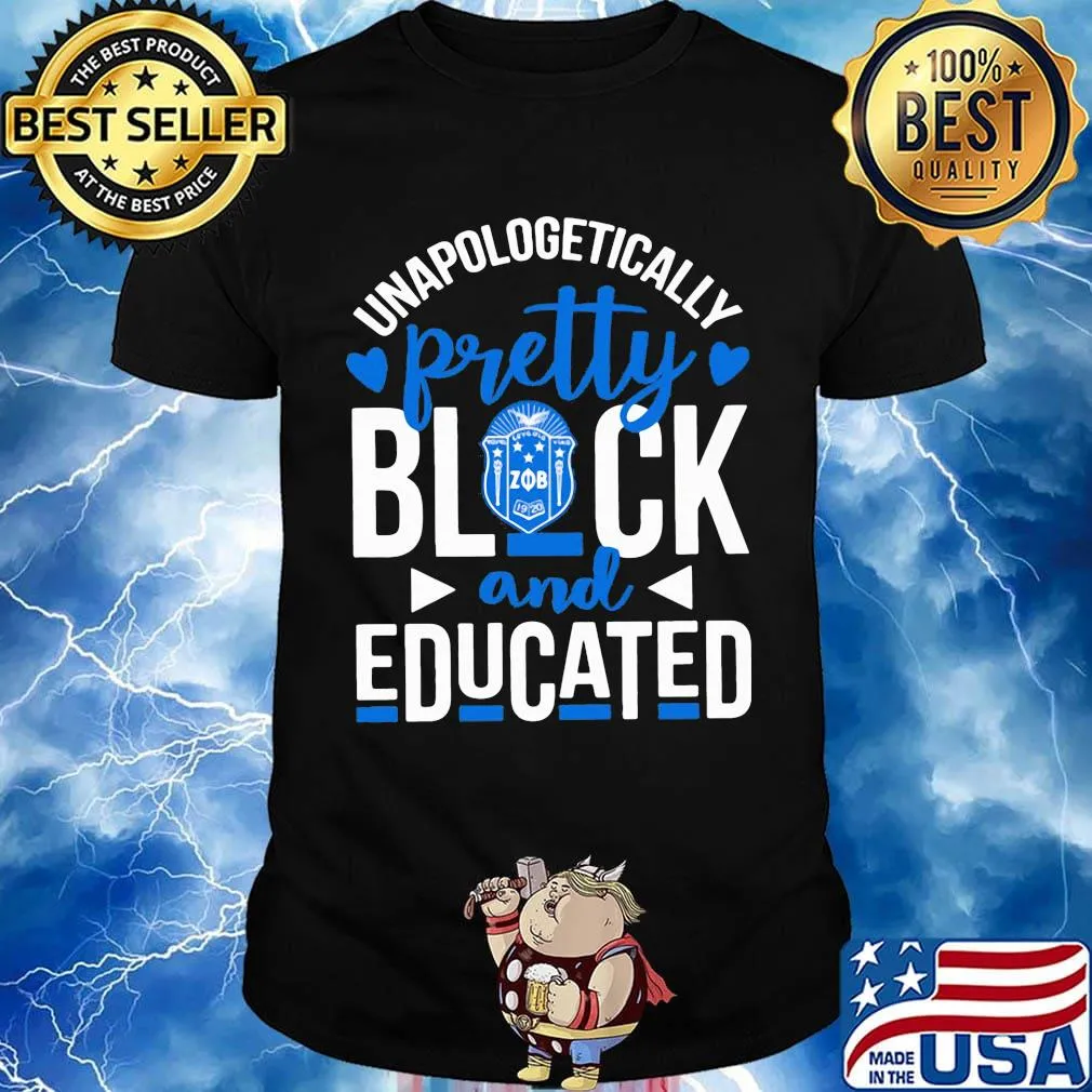 Unapologetically pretty black and educated zeta phi beta heart styles 90's shirt
