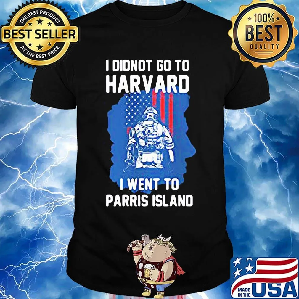Veteran i didnot go to harvard i went to parris island american flag independence day shirt