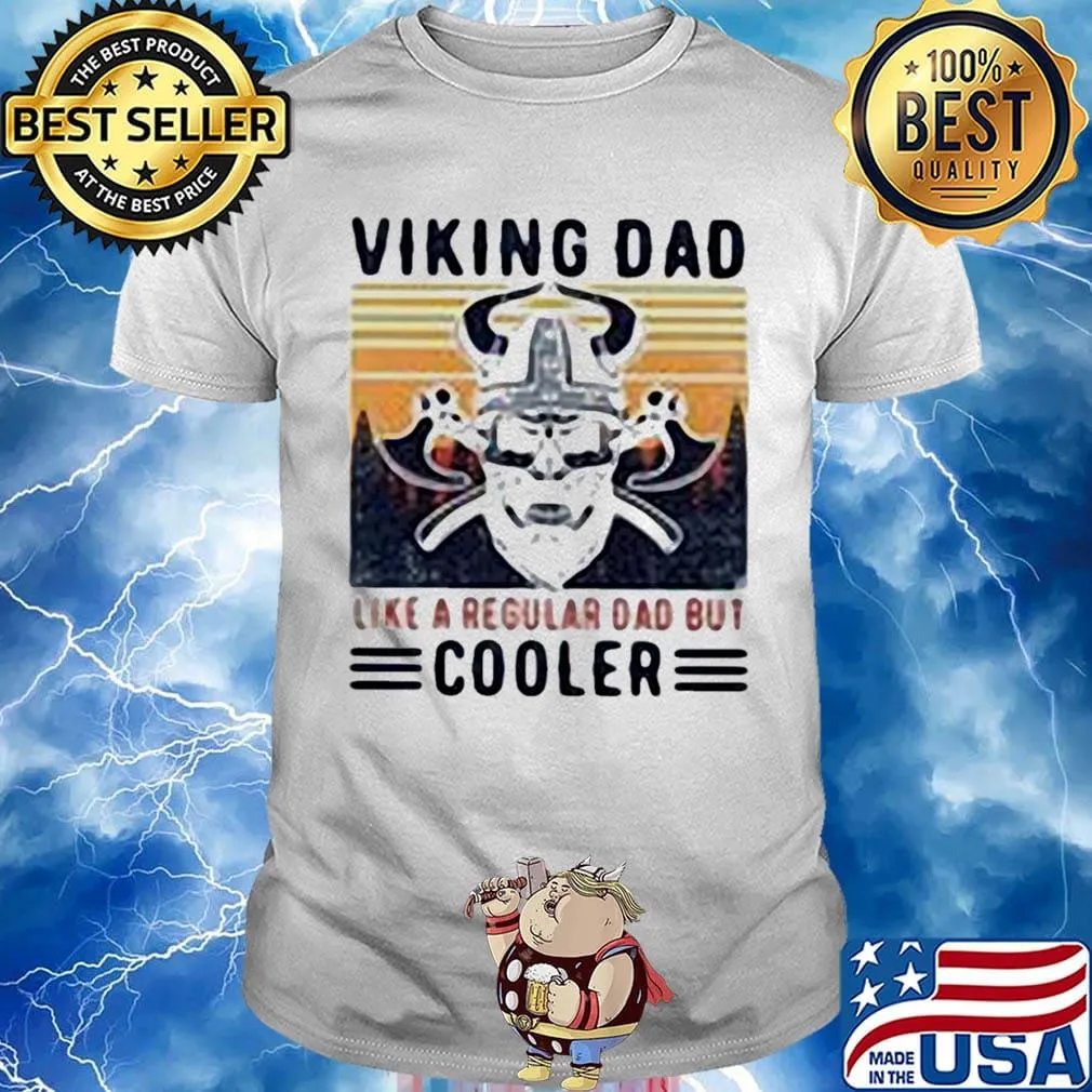 Viking dad like a regular dad but cooler skull vintage retro shirt