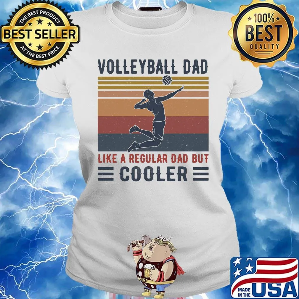 Volleyball Dad Like A Regular Dad But Cooler Vintage Retro Shirt Ladies tee