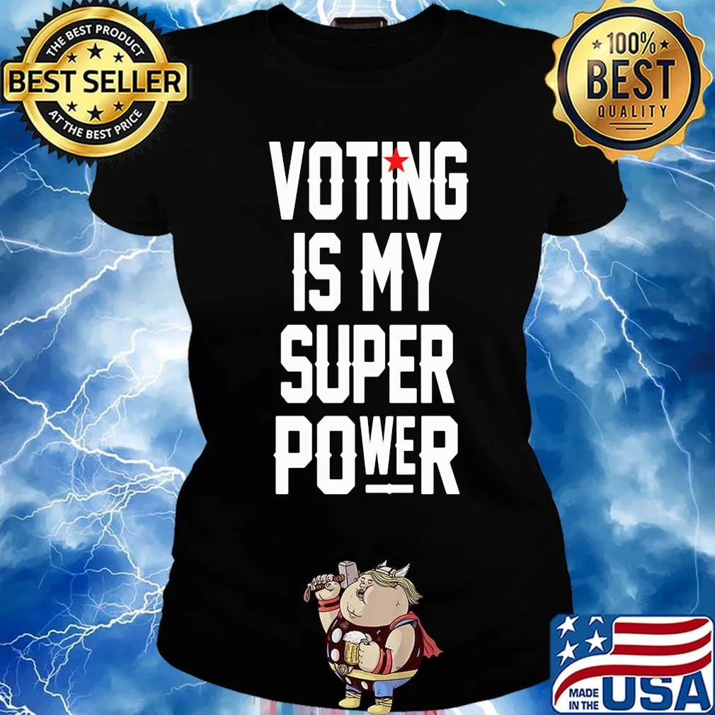 Voting is my super power star s Ladies tee