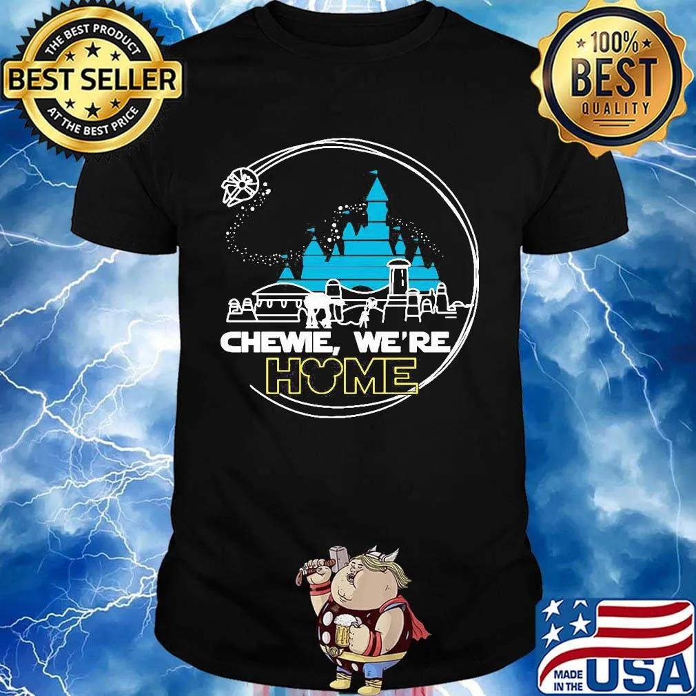 Walt disney chewie we're home shirt