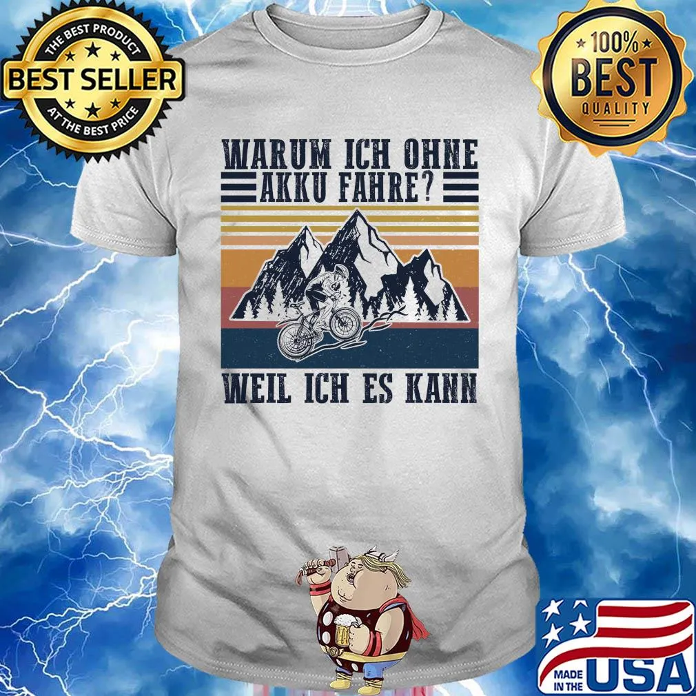 Warum ich ohne akku fahre weil ich's kann bicycling vintage shirt