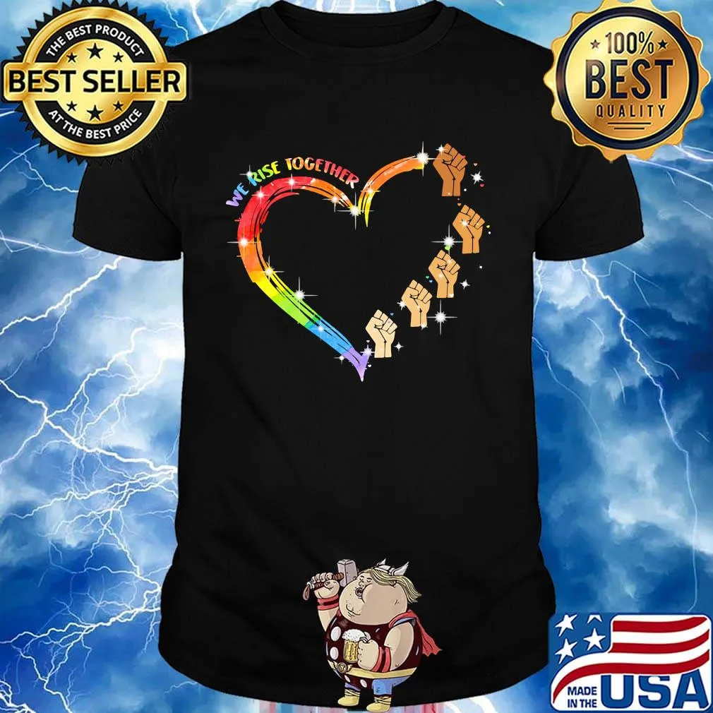 We Rise Together Black Lives Matter Heart LGBT Shirt