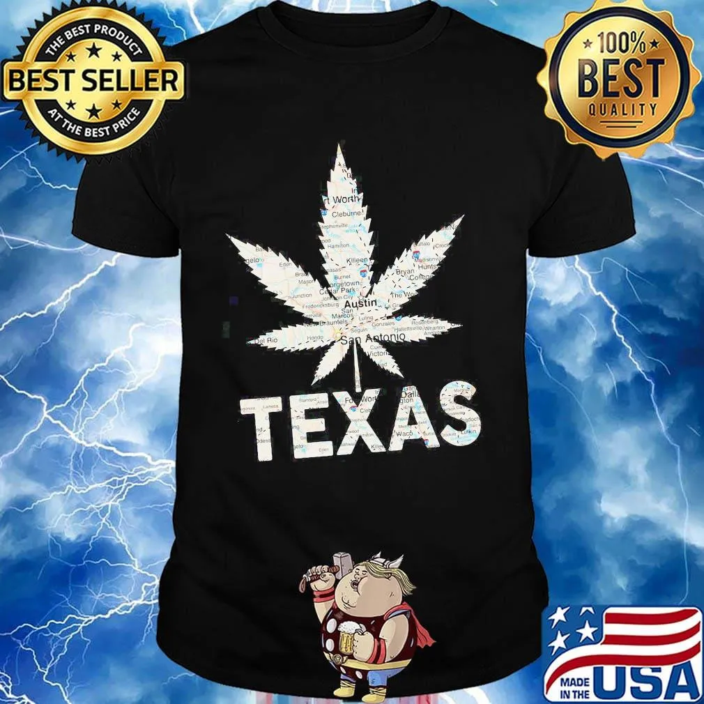 Weed Texas Austin worth shirt