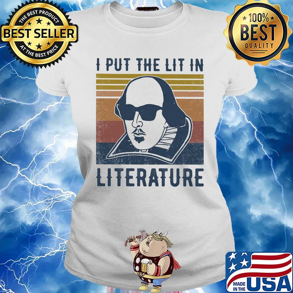 William shakespeare I put the lit in literature vintage s Ladies tee