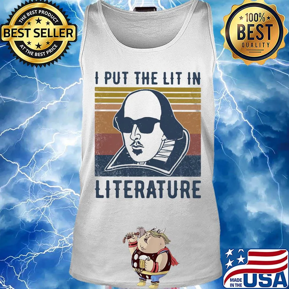 William shakespeare I put the lit in literature vintage s Tank top