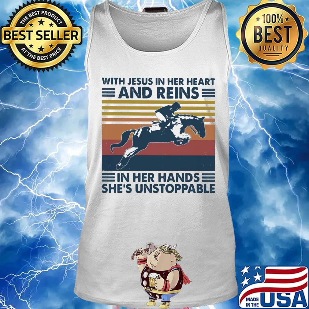 With jesus in her heart and reins in her hand she is unstoppable vintage retro s Tank top