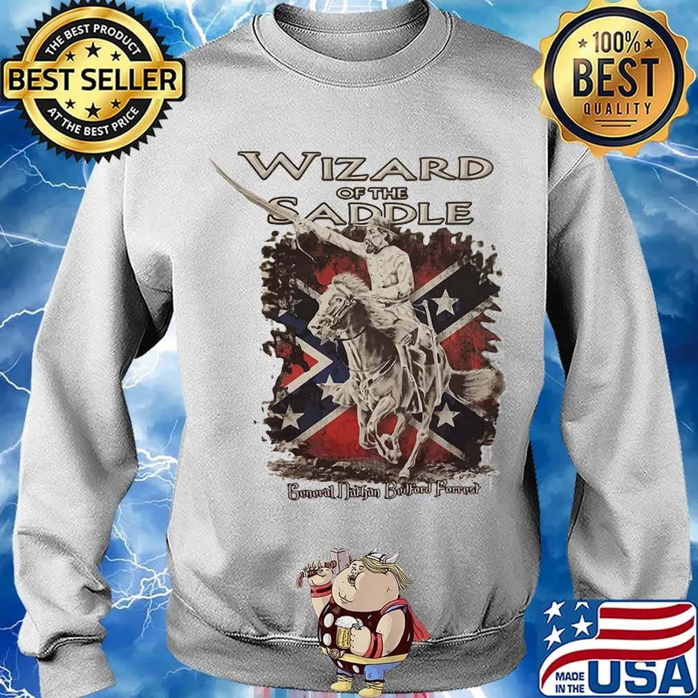 Wizard of the saddle general nathan bedford forrest s Sweater