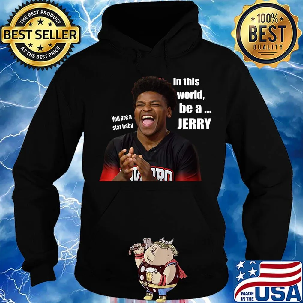 You are a star baby in this world be a jerry cheer s Hoodie