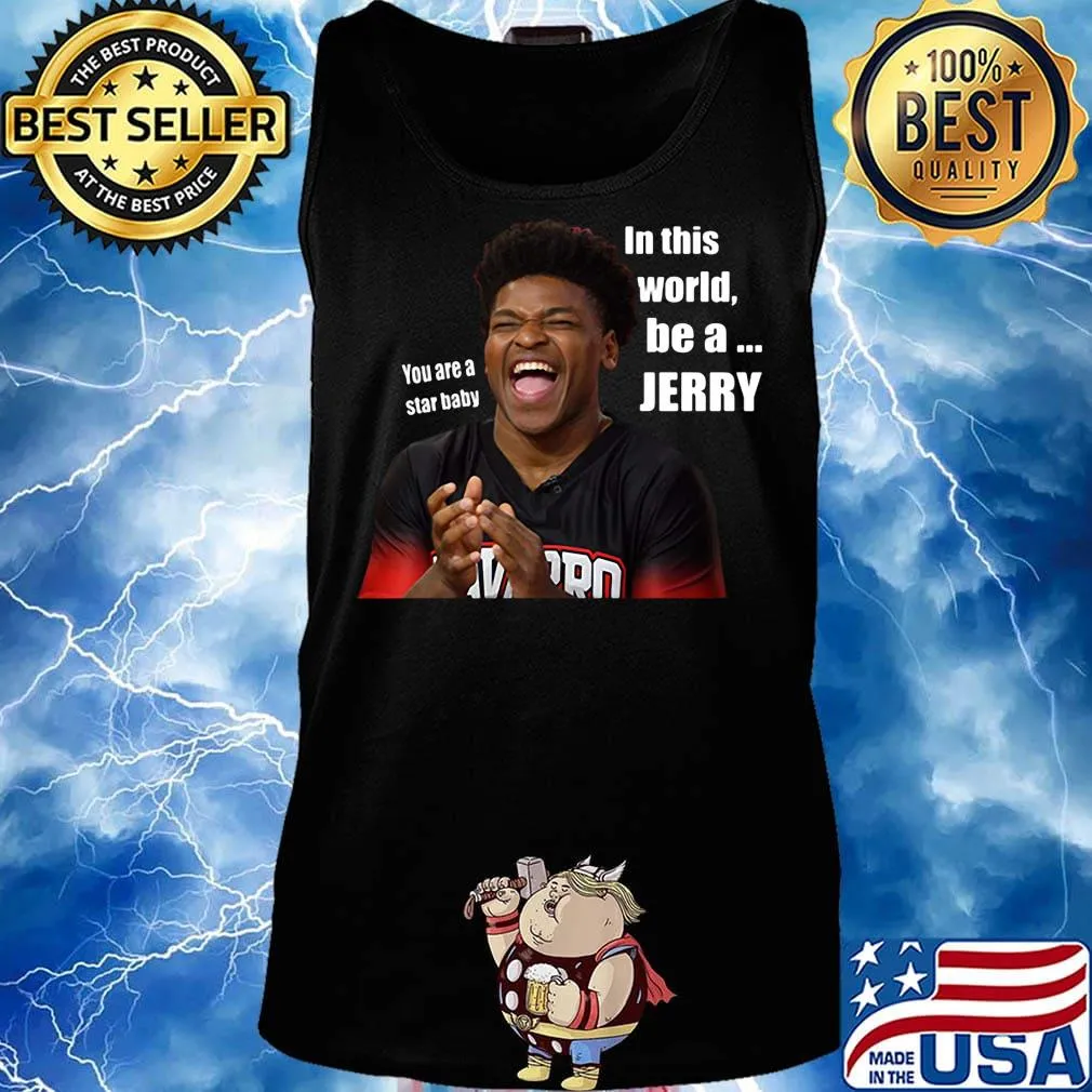 You are a star baby in this world be a jerry cheer s Tank top