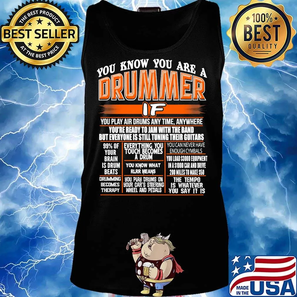 You know you are a drummer if you play air drums any time anywhere s Tank top
