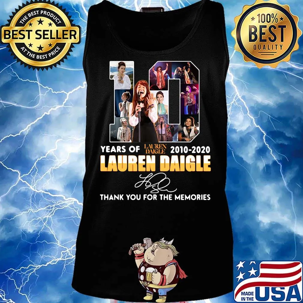 10 years of 2010 2020 lauren daigle thank you for the memories signature s Tank top