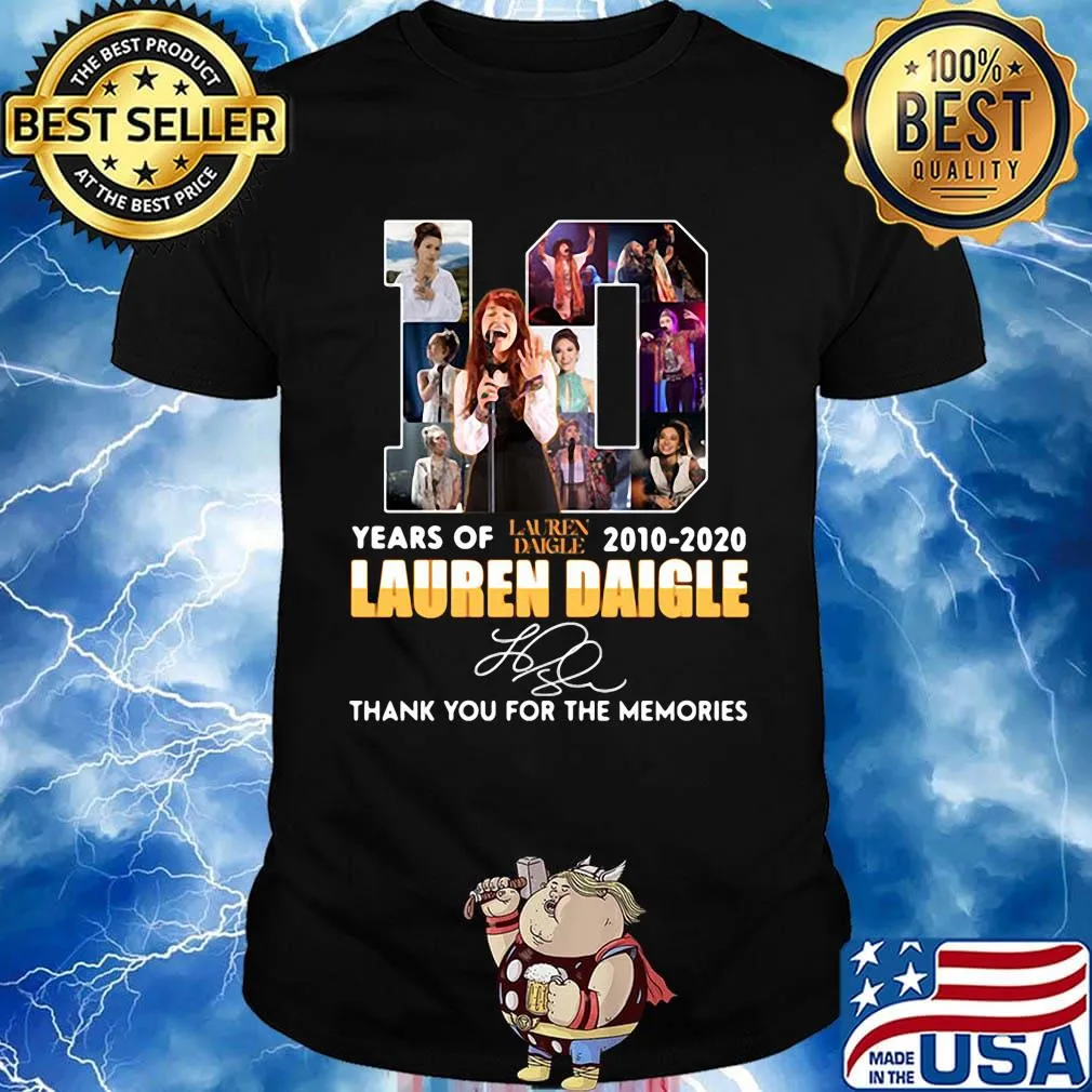 10 years of 2010 2020 lauren daigle thank you for the memories signature shirt