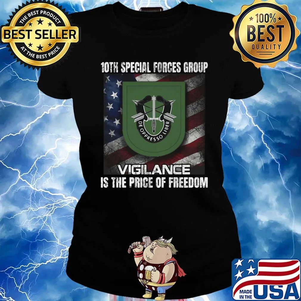 10th special forces group vigilance is the price of freedom american flag independence day s Ladies tee