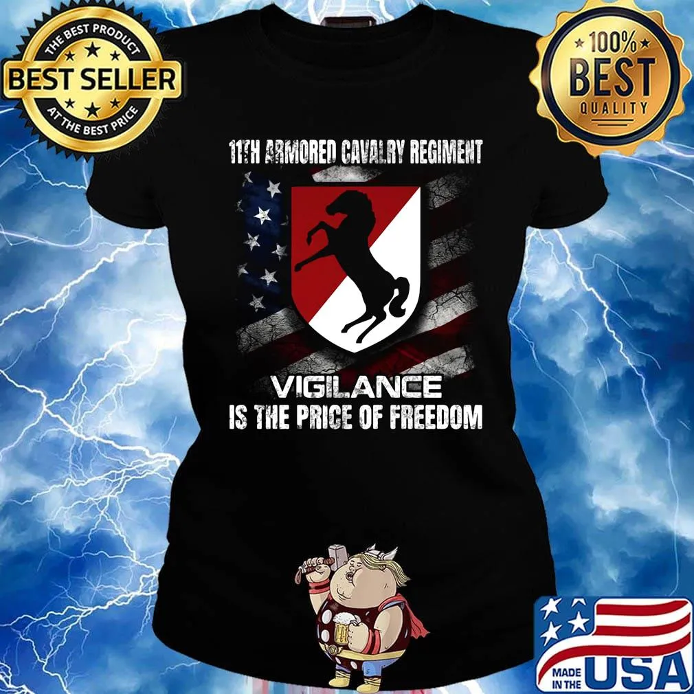 11th armored cavalry regiment vigilance is the price of freedom american flag independence day s Ladies tee