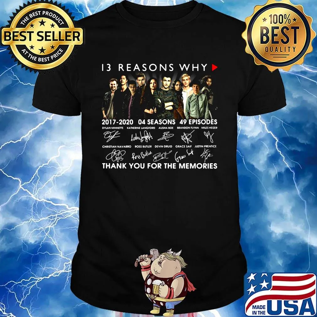 13 reasons why 2017 2020 04 seasons 49 episodes thank you for the memories signatures shirt