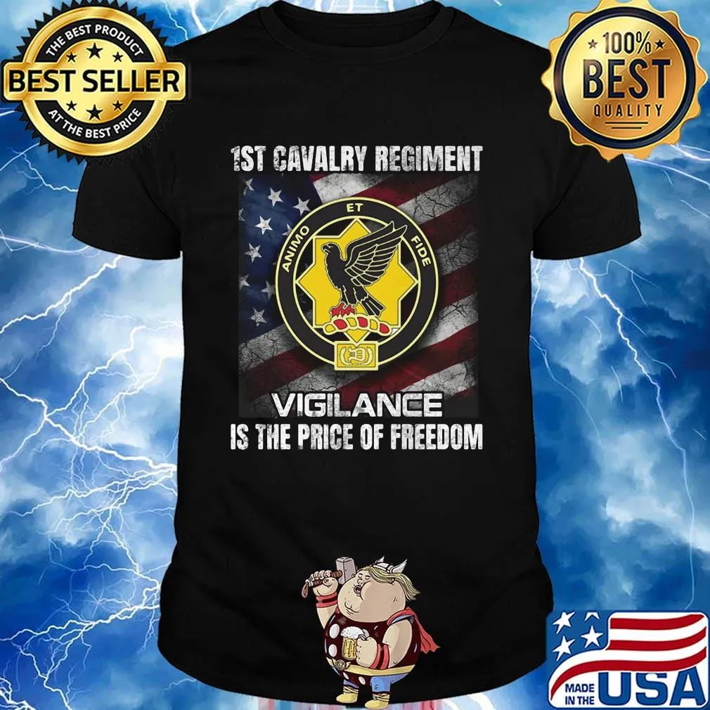 1st cavalry regiment vigilance is the price of freedom american flag independence day shirt