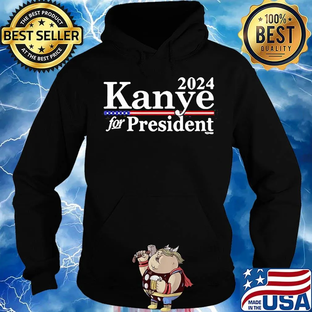 2024 kanye for president american s Hoodie