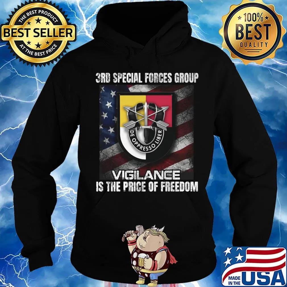 3rd special forces group vigilance is the price of freedom american flag independence day s Hoodie