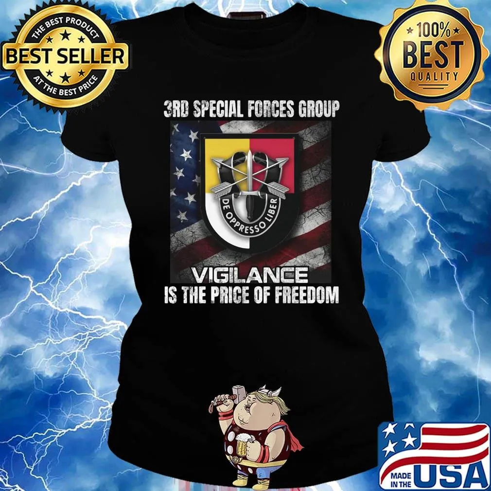 3rd special forces group vigilance is the price of freedom american flag independence day s Ladies tee