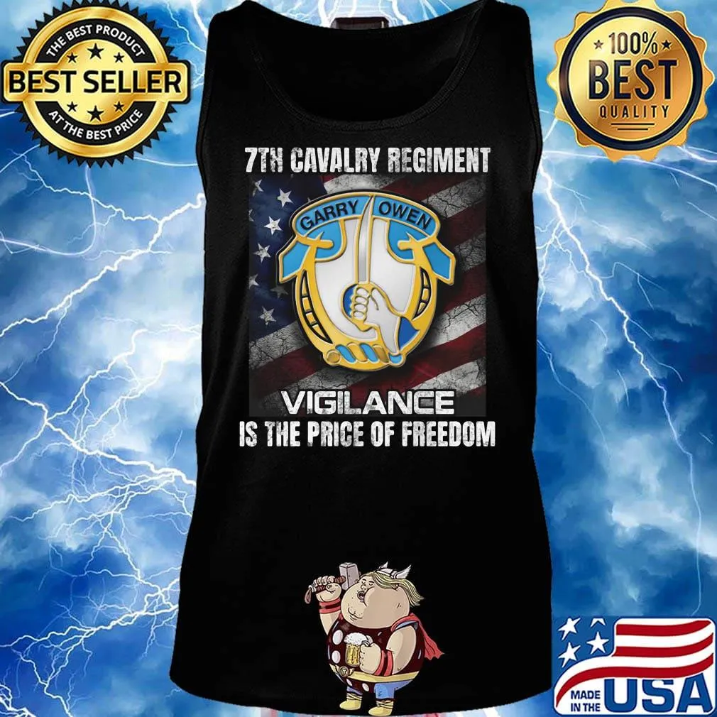 7th cavalry regiment vigilance is the price of freedom american flag independence day s Tank top