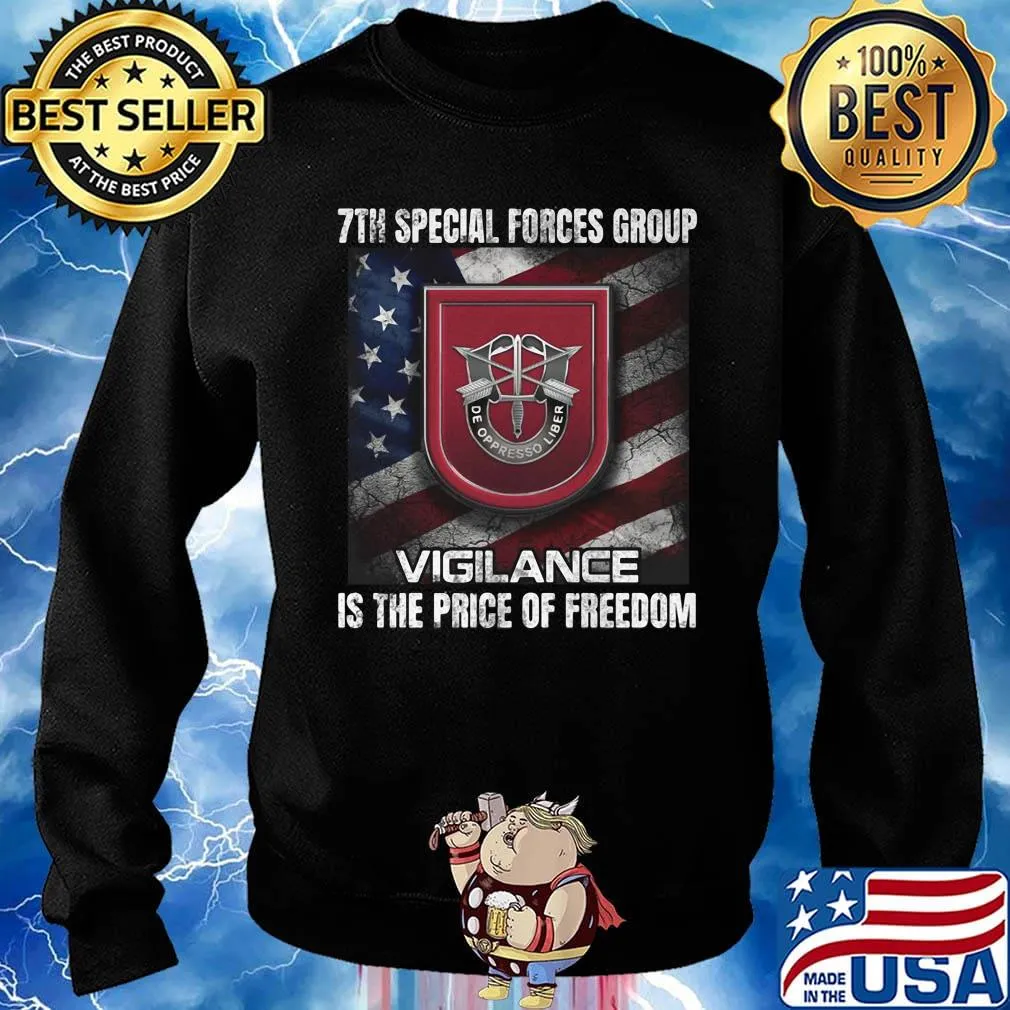 7th special forces group vigilance is the price of freedom american flag independence day s Sweater