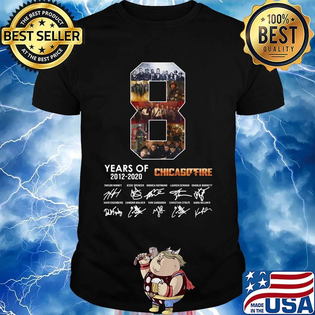 8 years of 2012 2020 chicago fire signatures shirt