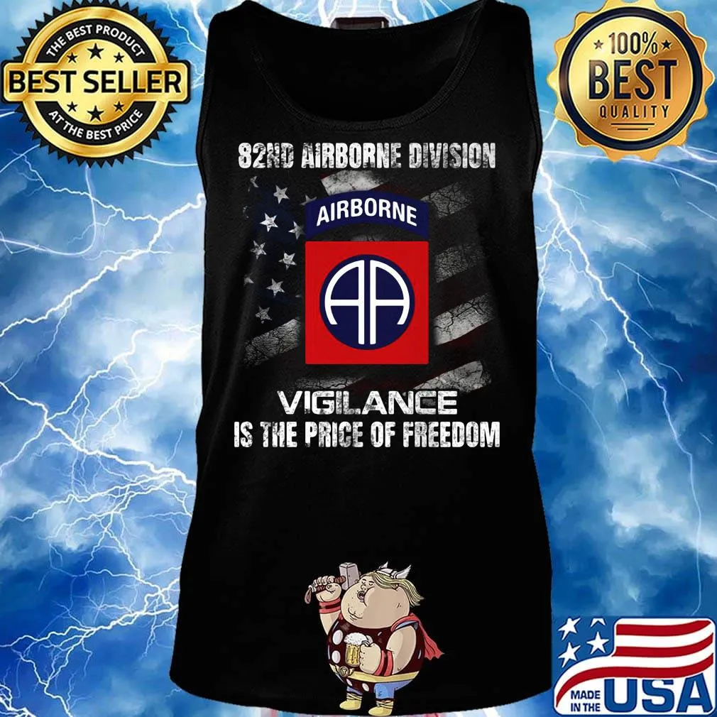 82nd airborne division vigilance is the price of freedom american flag independence day s Tank top