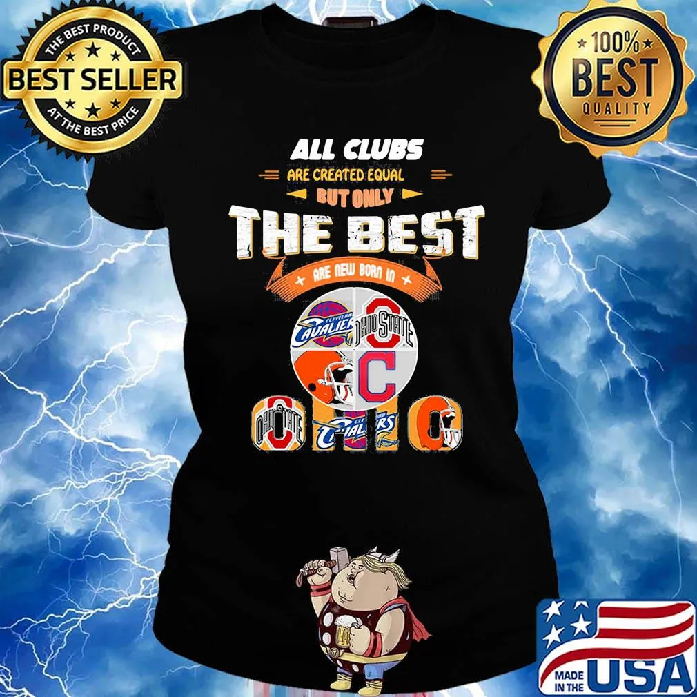 All clubs are created equal but only the best are new born in ohio logo s Ladies tee