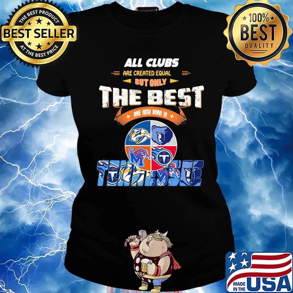 All clubs are created equal but only the best are new born in tennessee logo s Ladies tee