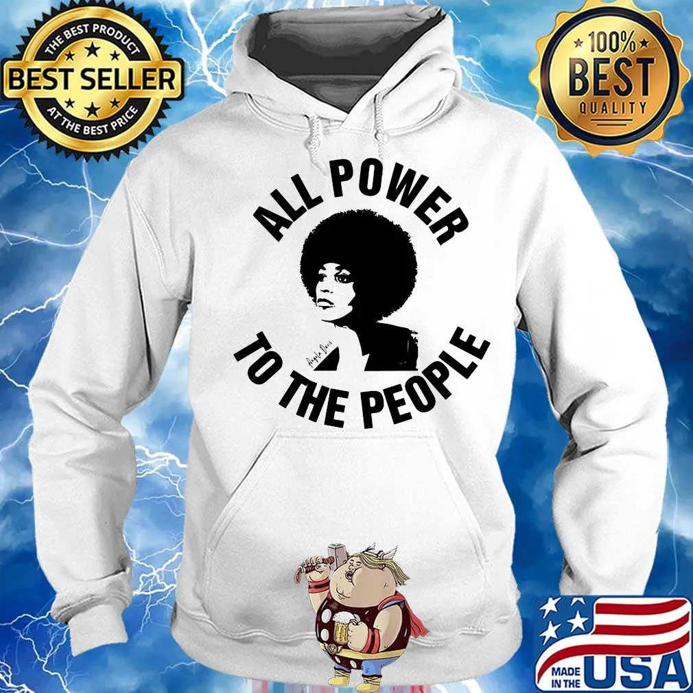 All power to the people angela davis s Hoodie