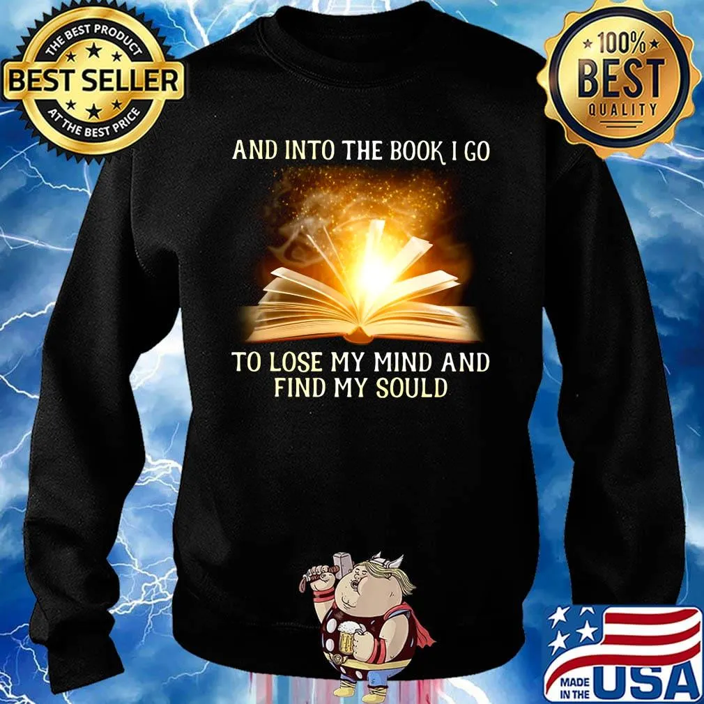 And into the book i go to lose my mind and find my soul s Sweater