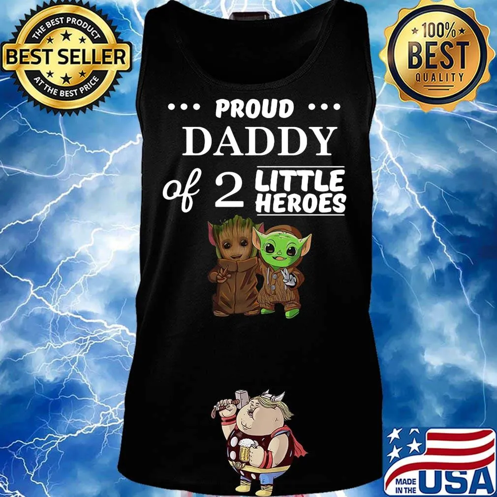 Baby groot and baby yoda proud daddy of 2 little heroes s Tank top