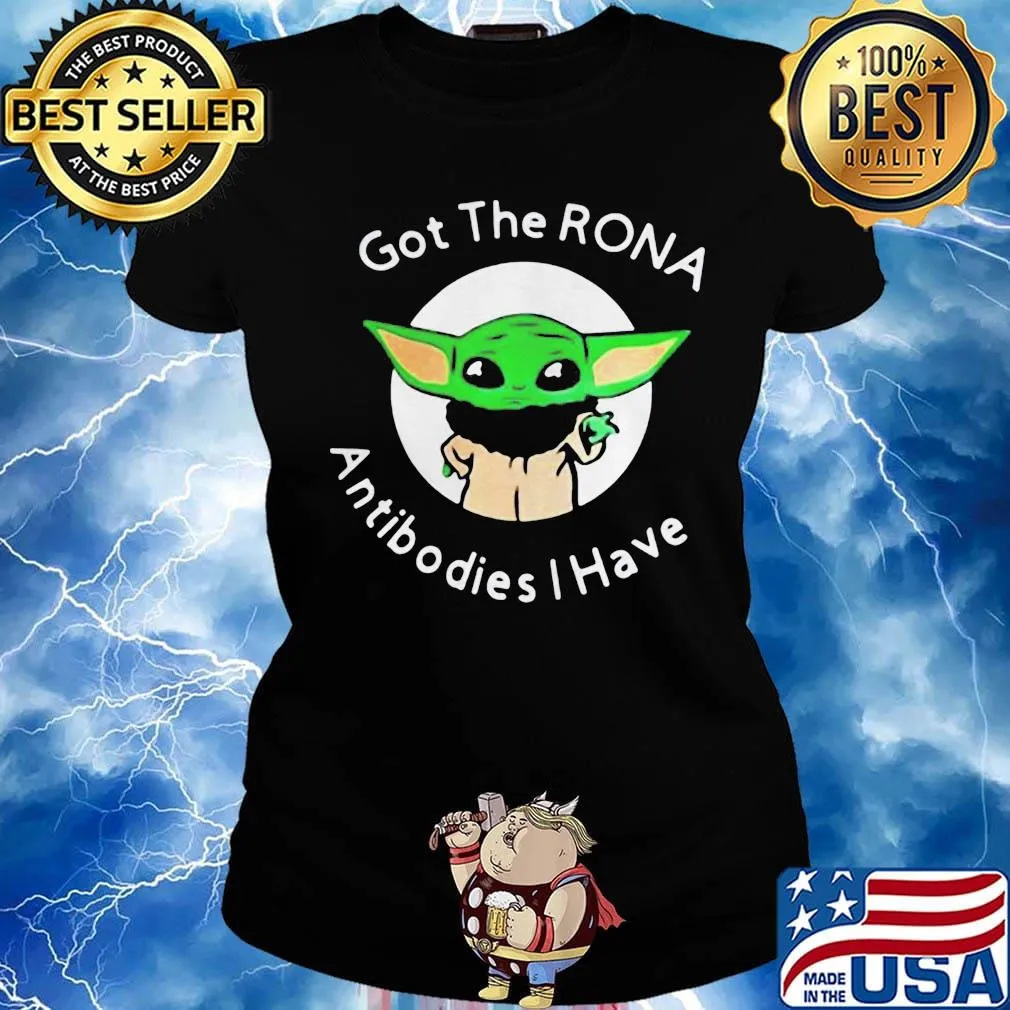 Baby yoda got the rona antibodies i have s Ladies tee