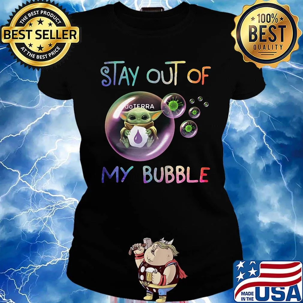 Baby yoda hug doterra stay out of my bubble covid-19 s Ladies tee
