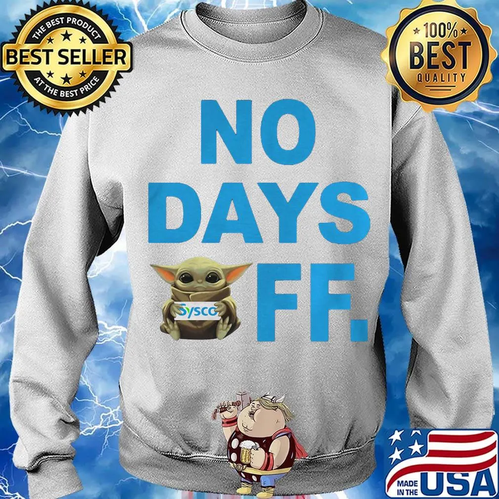 Baby yoda hug sysco no day off s Sweater
