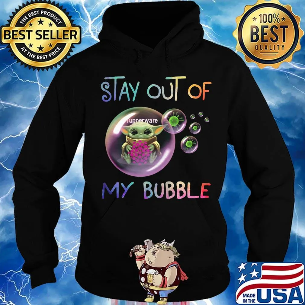 Baby yoda hug tupperware stay out of my bubble covid-19 s Hoodie