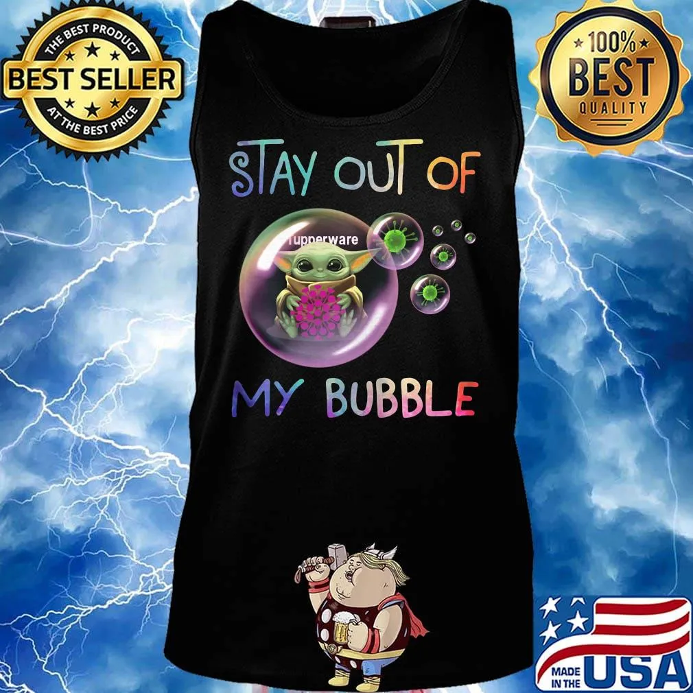 Baby yoda hug tupperware stay out of my bubble covid-19 s Tank top