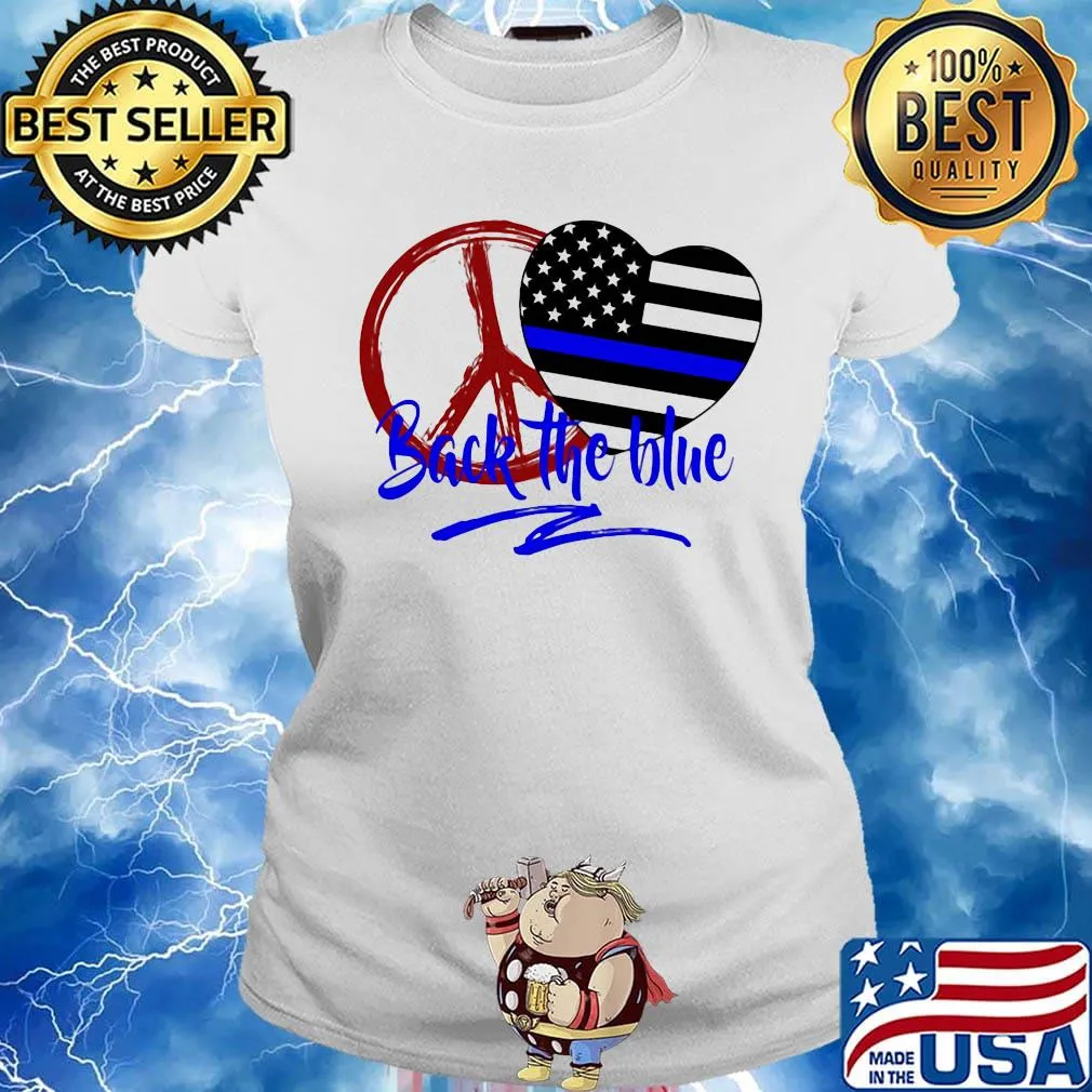 Back The Blue America Love Heart Independence Day Shirt Ladies tee