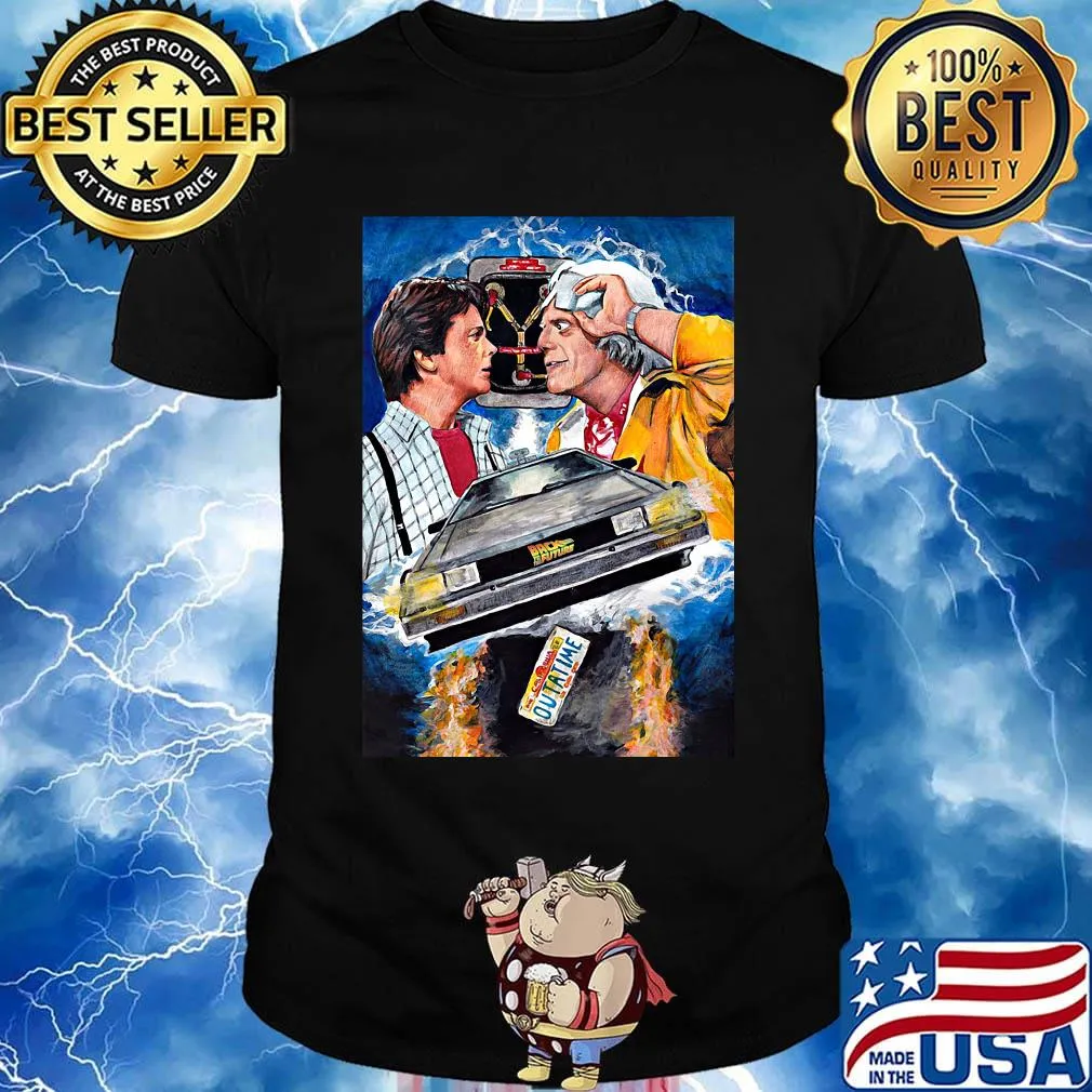 Back to the future movie outa time machine art shirt
