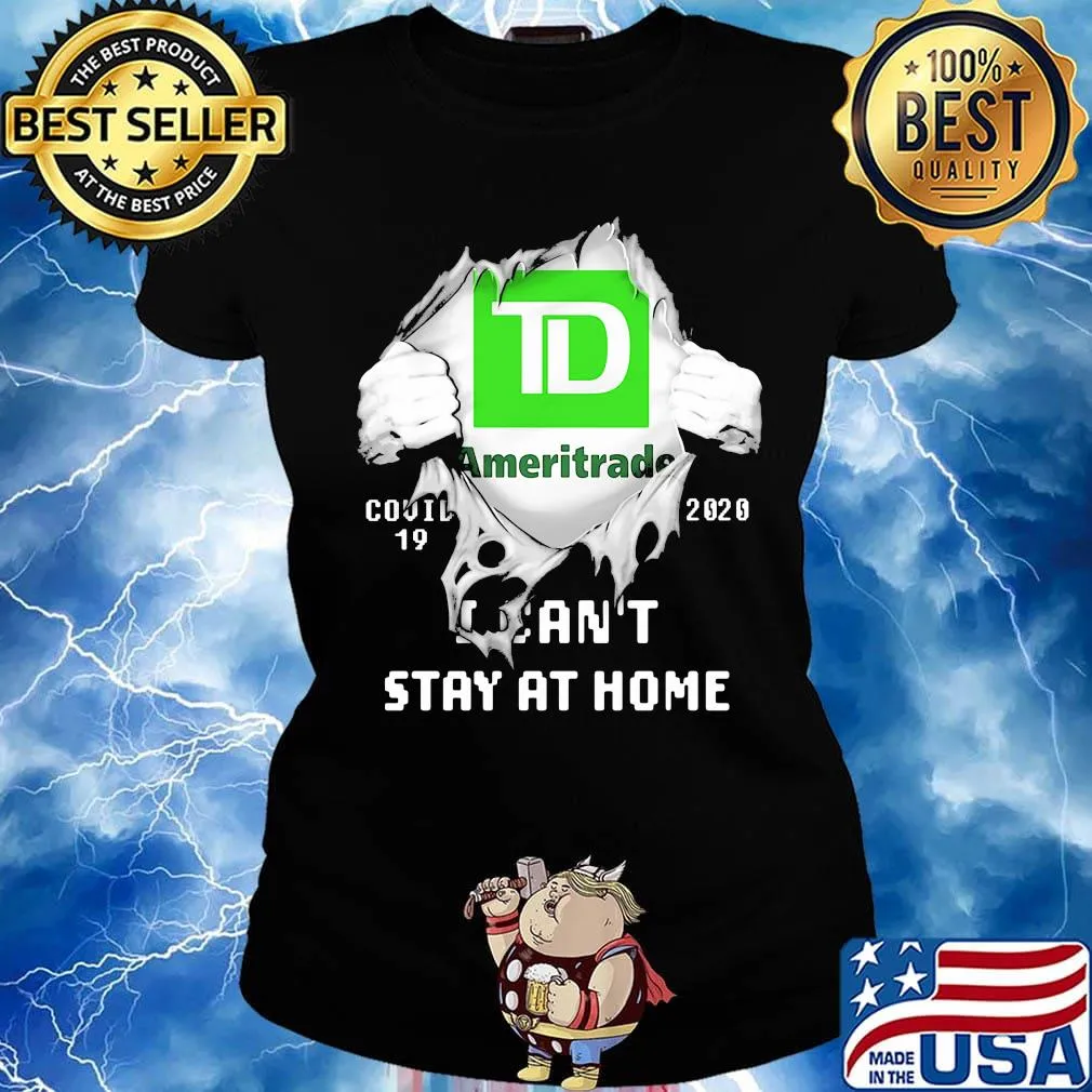Blood insides ameritrade covid-19 2020 i can't stay at home s Ladies tee