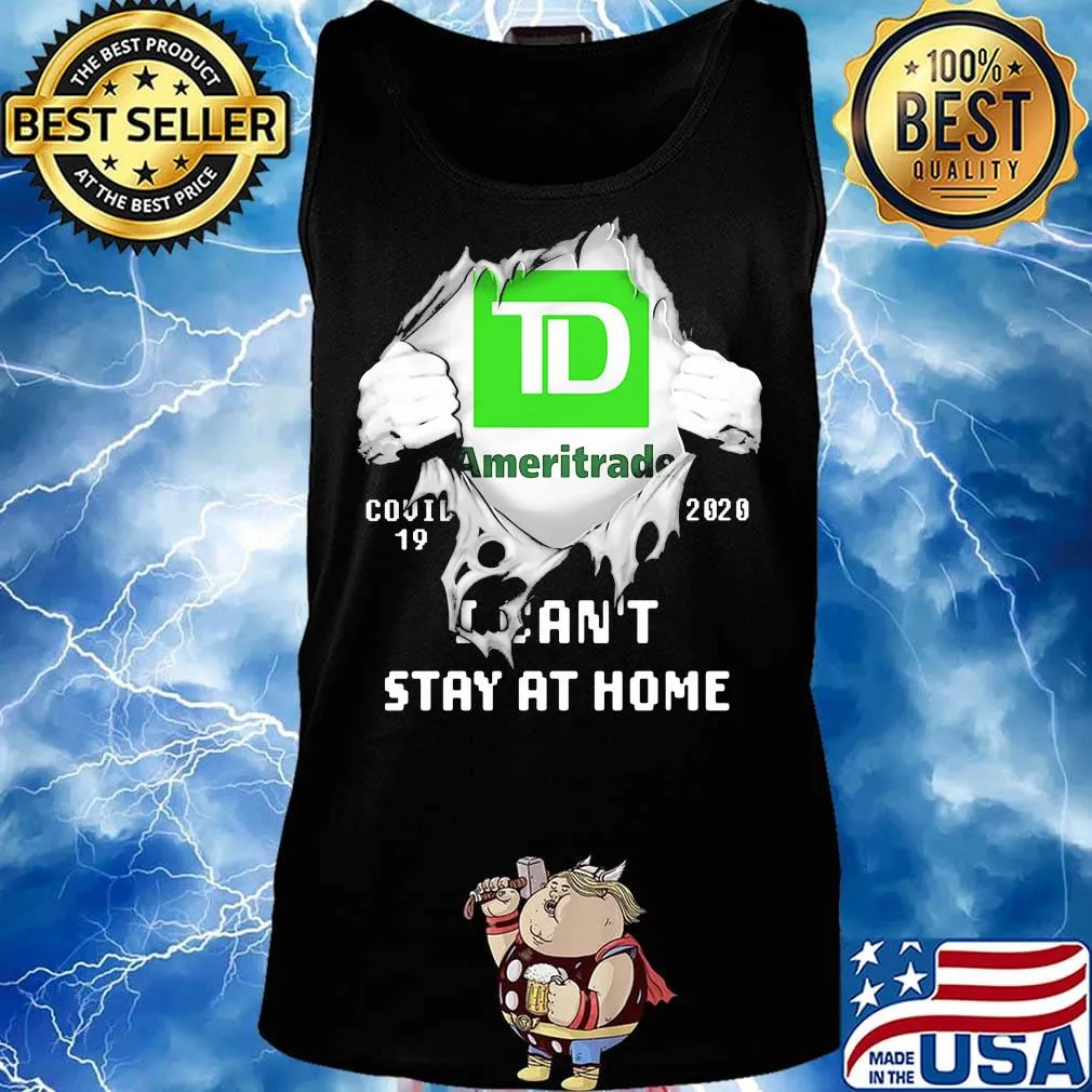 Blood insides ameritrade covid-19 2020 i can't stay at home s Tank top