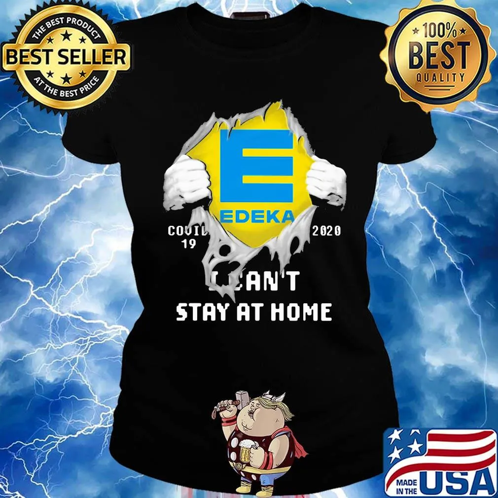 Blood insides edeka covid-19 2020 i can't stay at home s Ladies tee