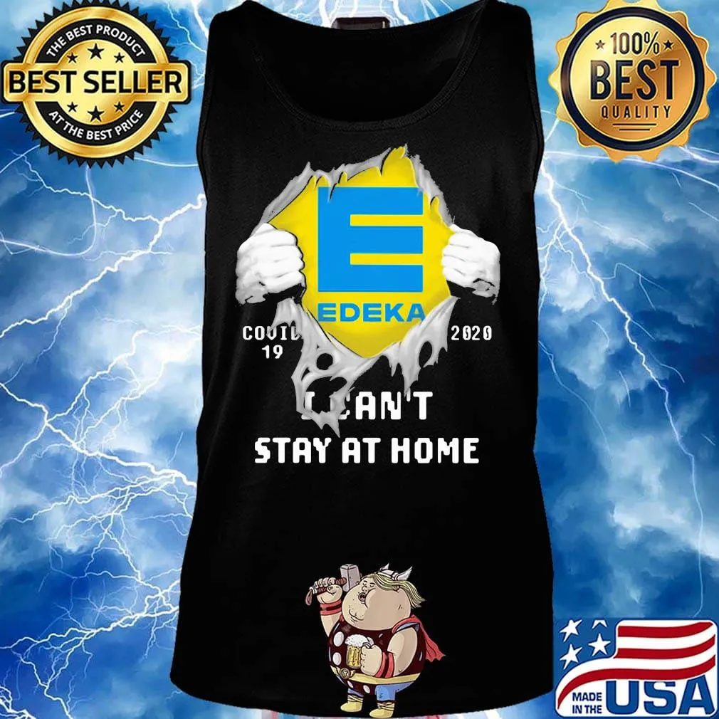 Blood insides edeka covid-19 2020 i can't stay at home s Tank top