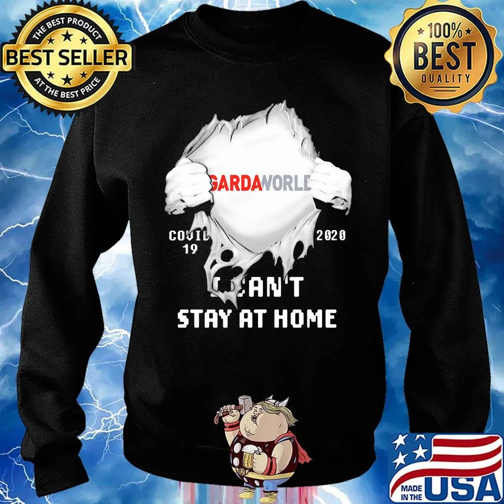 Blood insides gardaworld covid-19 2020 i can't stay at home s Sweater