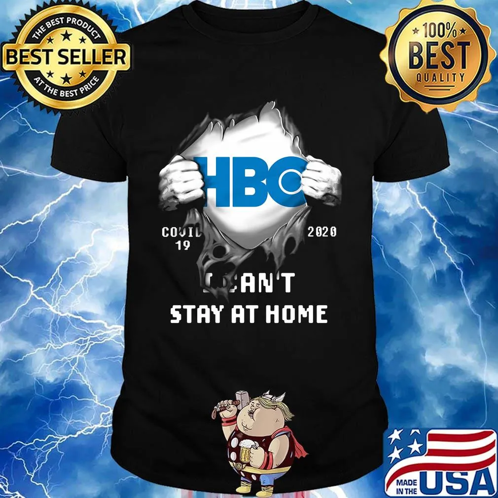 Blood insides hbo covid-19 2020 i can't stay at home shirt