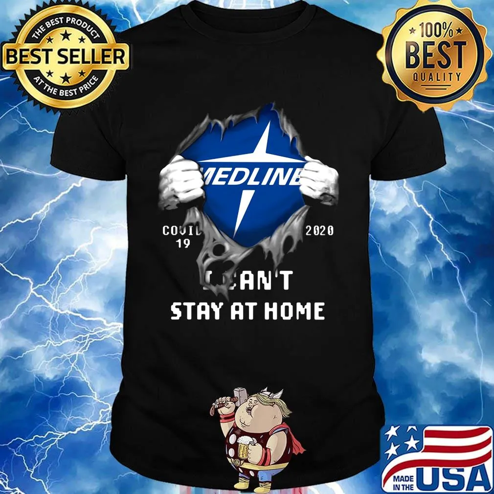 Blood insides medline logo covid-19 2020 i can't stay at home shirt